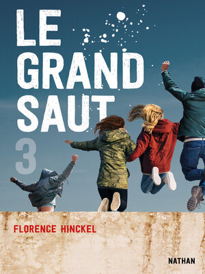 cover image of Le Grand saut--Tome 3--Dès 15 ans